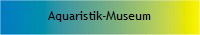 Aquaristik-Museum