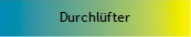 Durchlfter
